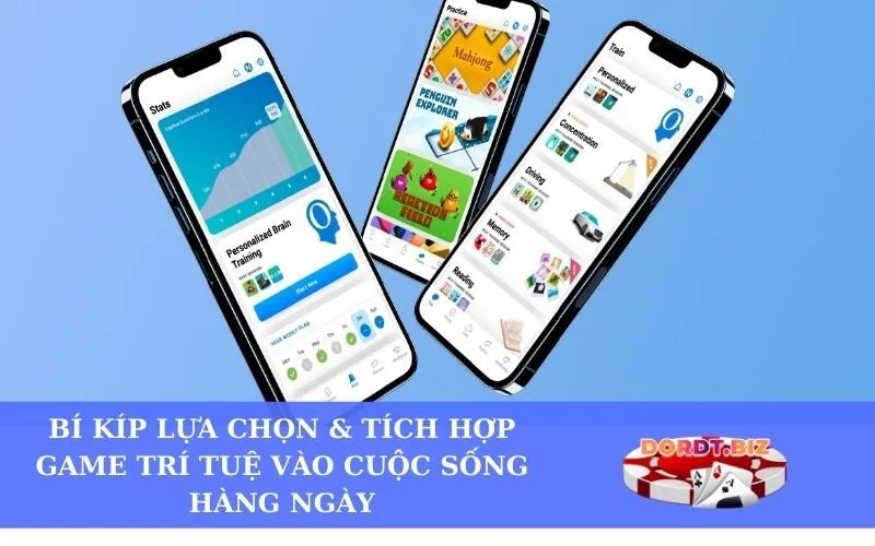 Bí Kíp Lựa Chọn & Tích Hợp Game Trí Tuệ Vào Cuộc Sống Hàng Ngày