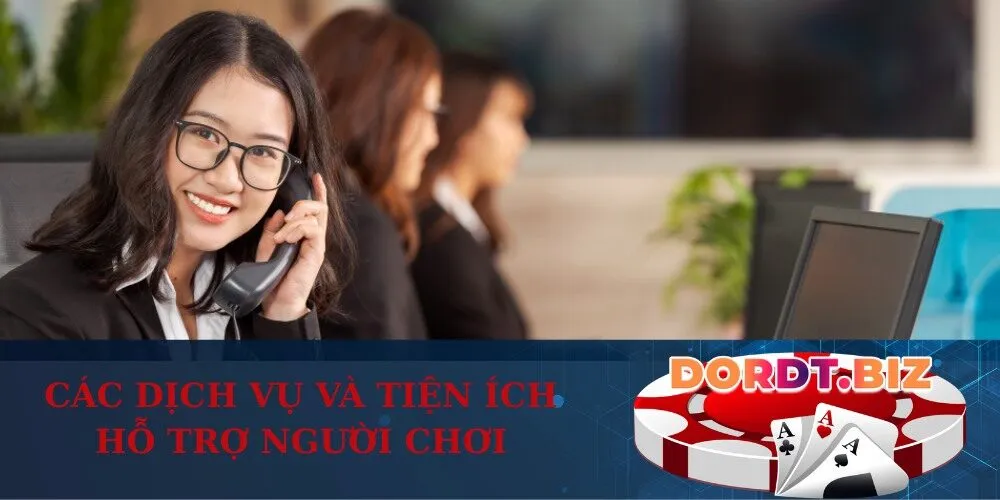 Các Dịch Vụ và Tiện Ích Hỗ Trợ Người Chơi