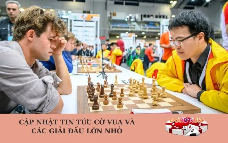 Cập nhật tin tức cờ vua và các giải đấu lớn nhỏ