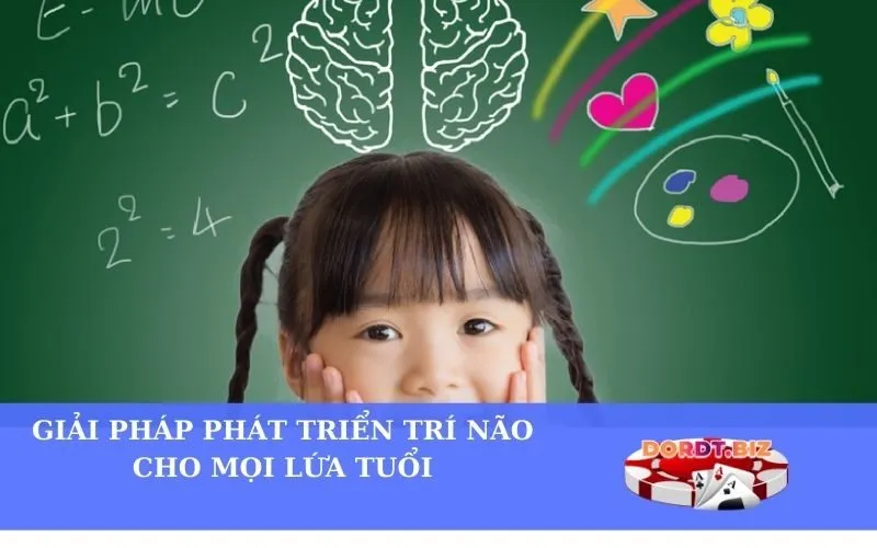 Giải pháp phát triển trí não cho mọi lứa tuổi