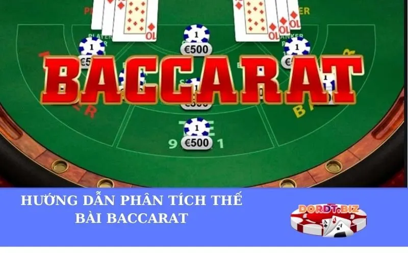 Hướng dẫn phân tích thế bài Baccarat