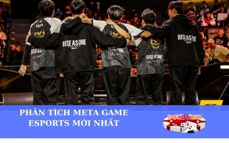 Phân tích meta game Esports mới nhất