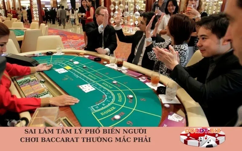 Sai Lầm Tâm Lý Phổ Biến Người Chơi Baccarat Thường Mắc Phải