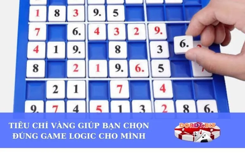 Tiêu Chí Vàng Giúp Bạn Chọn Đúng Game Logic Cho Mình