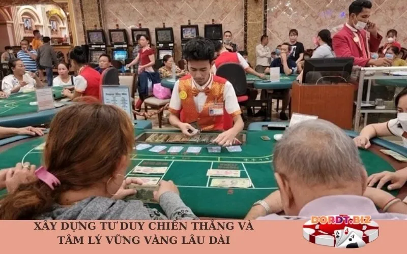 Xây Dựng Tư Duy Chiến Thắng và Tâm Lý Vững Vàng Lâu Dài
